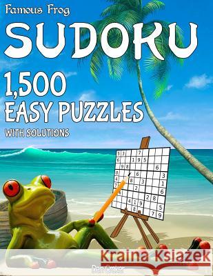 Famous Frog Sudoku 1,500 Easy Puzzles With Solutions: A Beach Bum Series 1 Book Croker, Dan 9781539010852 Createspace Independent Publishing Platform - książka