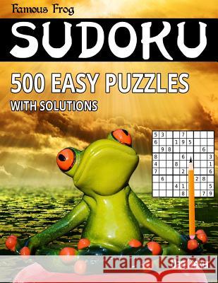 Famous Frog Sudoku 500 Easy Puzzles With Solutions: A Brain Yoga Series Book Croker, Dan 9781535402163 Createspace Independent Publishing Platform - książka