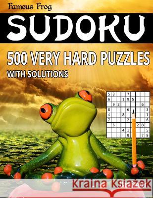 Famous Frog Sudoku 500 Very Hard Puzzles With Solutions: A Brain Yoga Series Book Croker, Dan 9781535402705 Createspace Independent Publishing Platform - książka