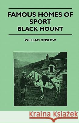 Famous Homes Of Sport - Black Mount William Onslow 9781445522104 Read Books - książka