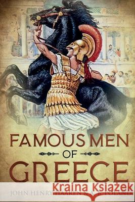 Famous Men of Greece: Annotated John Henry Haaren 9781611046984 Cedar Lake Classics - książka