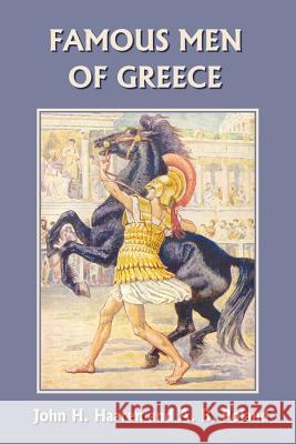 Famous Men of Greece (Yesterday's Classics) Haaren, John H. 9781599150451 Yesterday's Classics - książka