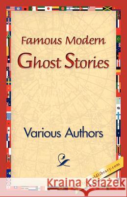 Famous Modern Ghost Stories Various 9781421831077 1st World Library - książka