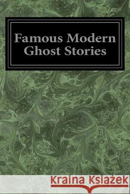 Famous Modern Ghost Stories Dorothy Scarboroug Various 9781497359123 Createspace - książka