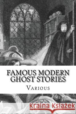 Famous Modern Ghost Stories: Selected, With An Introduction France, Anatole 9781544720104 Createspace Independent Publishing Platform - książka