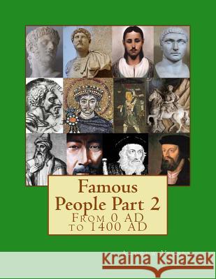 Famous People Part 2: From 0 AD to 1400 AD Vecsey, Andrew 9781491267400 Createspace - książka