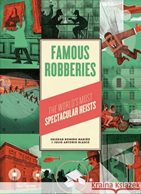 Famous Robberies: The World's Most Spectacular Heists Soledad Romero 9783967047288 Die Gestalten Verlag - książka