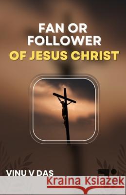 Fan or Follower of Jesus Christ Vinu V 9781997541356 Tabor Press - książka