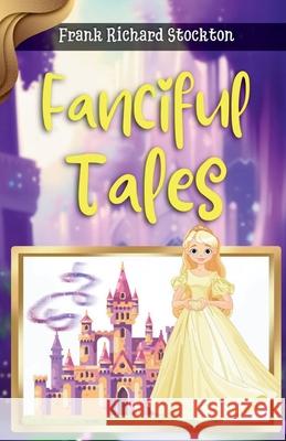 Fanciful Tales Frank Richard Stockton 9788119309559 DD Sales and Distributors - książka