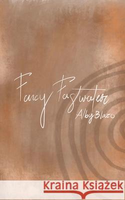 Fancy Fastwater Alby Blazo 9781736353417 Love, Luna Press - książka
