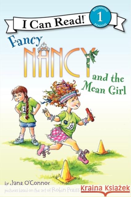 Fancy Nancy and the Mean Girl Jane O'Connor Robin Preiss Glasser 9780062001771 HarperCollins - książka