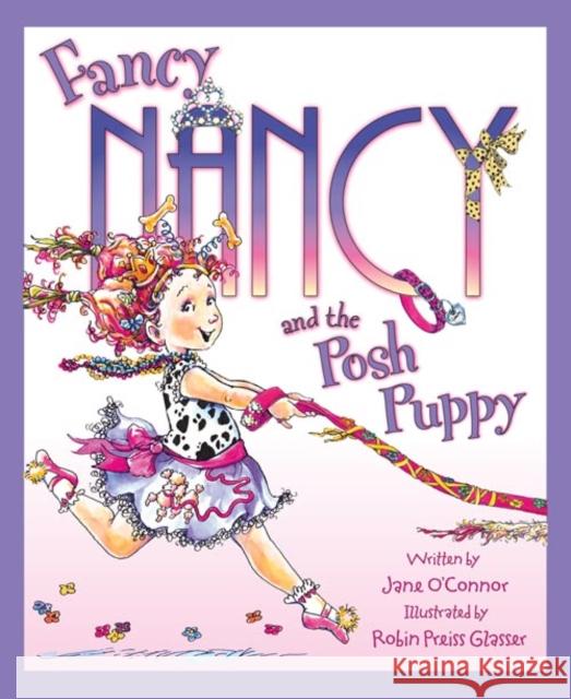 Fancy Nancy and the Posh Puppy Jane OConnor 9780007254835 HarperCollins Publishers - książka