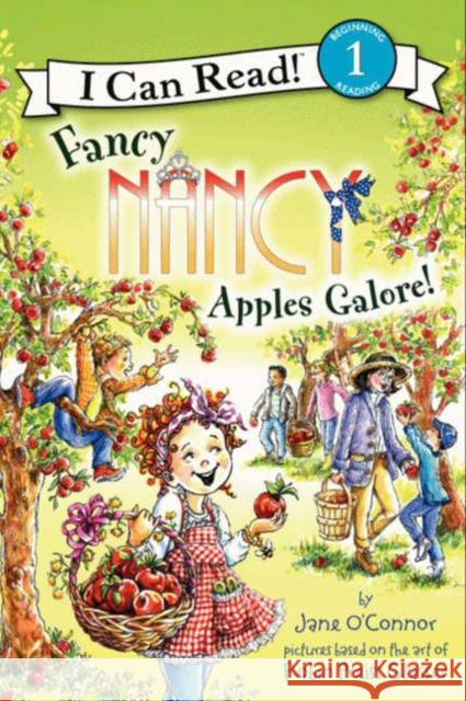 Fancy Nancy: Apples Galore! Jane O'Connor Robin Preiss Glasser 9780062083111 Harper Collins Children's - książka