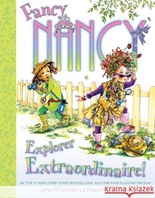 Fancy Nancy: Explorer Extraordinaire! Jane O'Connor Robin Preiss Glasser 9780061684869 HarperCollins - książka