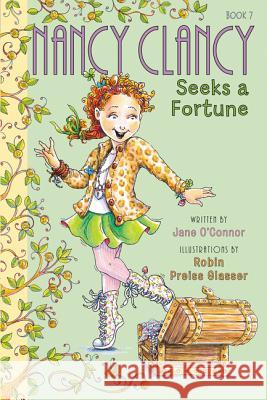 Fancy Nancy: Nancy Clancy Seeks a Fortune Robin Preiss Glasser 9780062269690 HarperCollins - książka