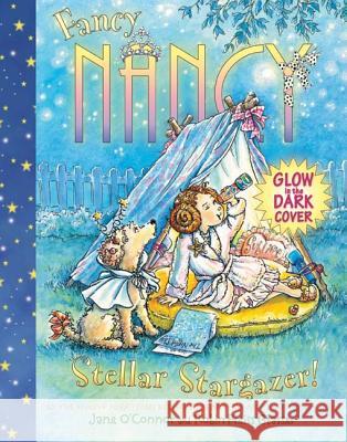 Fancy Nancy Stellar Stargazer! Jane O'Connor Robin Preiss Glasser 9780061915239 HarperCollins - książka