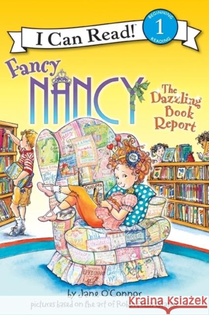 Fancy Nancy: The Dazzling Book Report Jane O'Connor Robin Preiss Glasser Ted Enik 9780061703683 HarperTrophy - książka