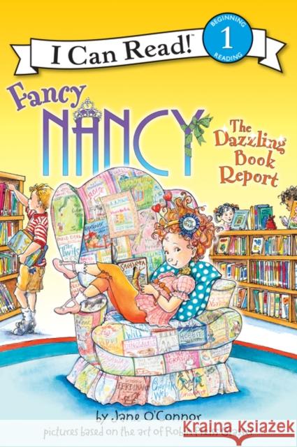 Fancy Nancy: The Dazzling Book Report Jane O'Connor Robin Preiss Glasser Ted Enik 9780061703690 HarperCollins - książka