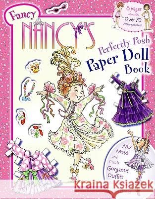 Fancy Nancy's Perfectly Posh Paper Doll Book Jane O'Connor Robin Preiss Glasser Carolyn Bracken 9780061873287 HarperFestival - książka