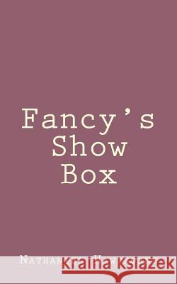 Fancy's Show Box Nathaniel Hawthorne 9781494461102 Createspace - książka