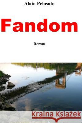 Fandom Alain Pelosato 9781481862646 Createspace - książka