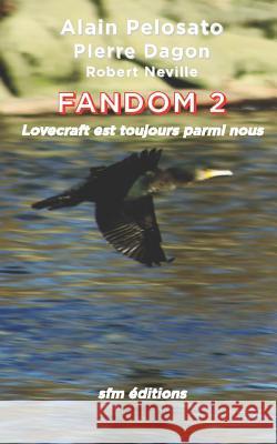 Fandom 2: 2003-2016 Lovecraft est toujours parmi nous... Dagon, Pierre 9782915512069 Sfm Editions - książka