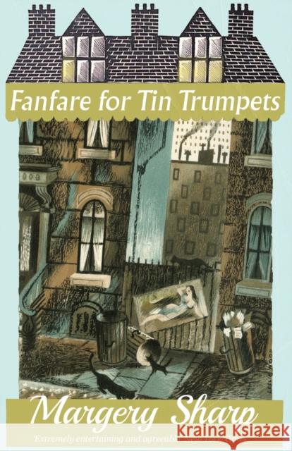 Fanfare for Tin Trumpets Margery Sharp 9781913527631 Dean Street Press - książka