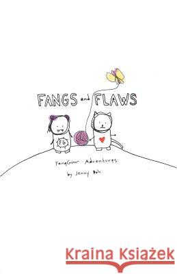 Fangs and Flaws: FangGrrr Adventures Doh, Jenny 9780692318058 Crescendoh Bridge Press - książka