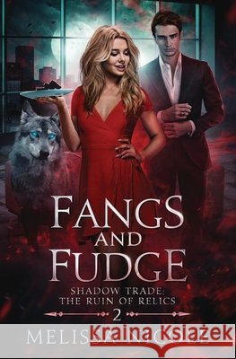 Fangs and Fudge Melissa Haag Nicolette Pierce M. J. Haag 9781638690467 Shattered Glass Publishing - książka
