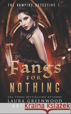 Fangs For Nothing Laura Greenwood Arizona Tape 9781080171491 Independently Published - książka