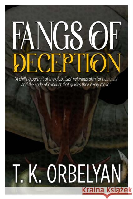 Fangs of Deception T K Orbelyan 9781914933554 i2i Publishing - książka