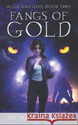 Fangs of Gold Jay Michael Night 9798987592762 R. R. Bowker - książka