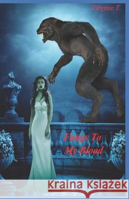 Fangs To My Blood Virginie T, Naceur Mustapha 9788835406426 Tektime - książka