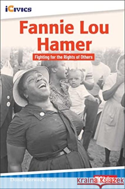 Fannie Lou Hamer: Fighting for the Rights of Others Dona Herwec 9781087605128 Teacher Created Materials - książka