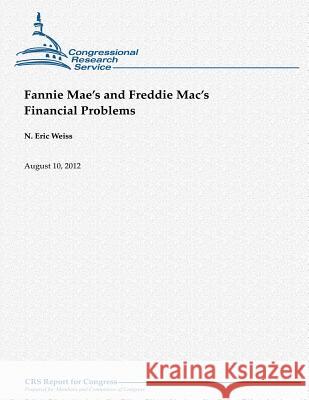 Fannie Mae's and Freddie Mac's Financial Problems N. Eric Weiss 9781480151567 Createspace - książka