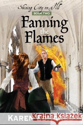 Fanning the Flames Karen Edmonds 9780578725246 R. R. Bowker - książka