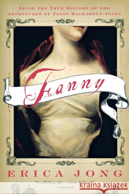 Fanny: Being the True History of the Adventures of Fanny Hackabout-Jones Erica Jong 9780393324358 W. W. Norton & Company - książka