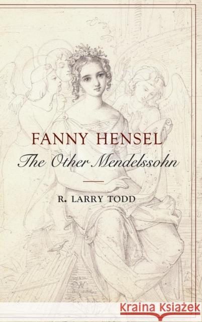 Fanny Hensel Todd, R. Larry 9780195180800 Oxford University Press, USA - książka