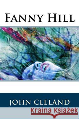 Fanny Hill John Cleland 9781536978506 Createspace Independent Publishing Platform - książka