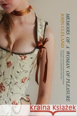 Fanny Hill (Illustrated): Memoirs of a Woman of Pleasure John Cleland Locus Elm Press William Hogarth 9781512125467 Createspace - książka