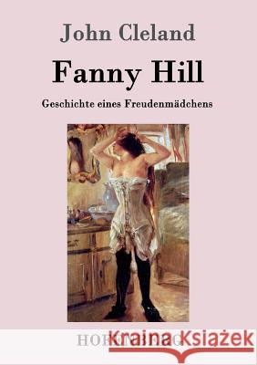 Fanny Hill oder Geschichte eines Freudenmädchens John Cleland   9783843046299 Hofenberg - książka
