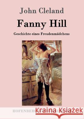 Fanny Hill oder Geschichte eines Freudenmädchens John Cleland   9783843051408 Hofenberg - książka