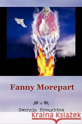 Fanny Morepart Georgia Broughton 9781450094245 Xlibris - książka