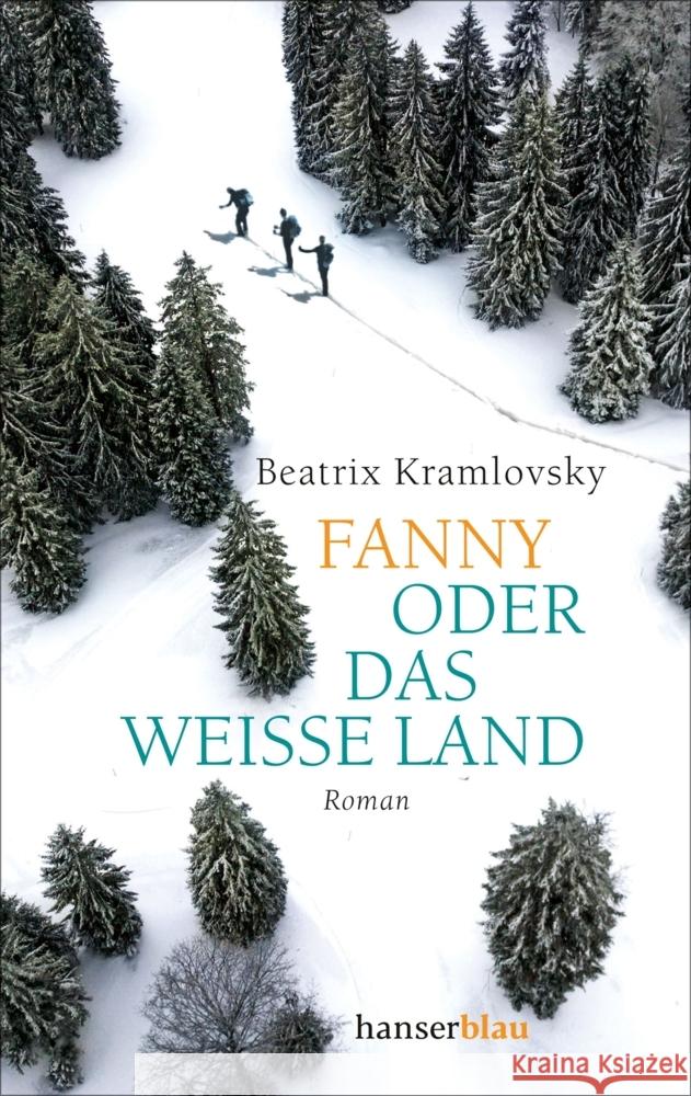 Fanny oder Das weiße Land Kramlovsky, Beatrix 9783446274808 hanserblau - książka