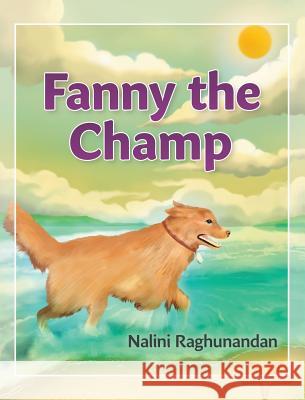 Fanny The Champ Raghunandan, Nalini 9781773023281 Nalini Raghunandan - książka