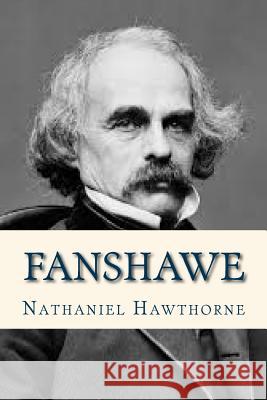 Fanshawe Nathaniel Hawthorne Ravell 9781535161824 Createspace Independent Publishing Platform - książka