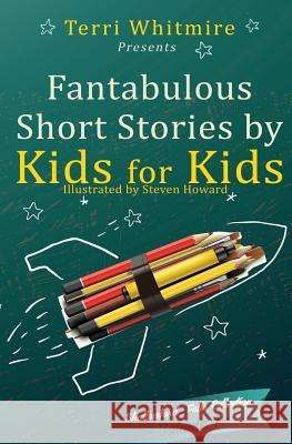 Fantabulous Short Stories by Kids for Kids: Volume 1 Shallowford Falls Elementary Alex Stephens Austin Long 9781493769599 Createspace - książka