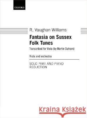 Fantasia on Sussex Folk Tunes Ralph Vaughan Williams Martin Outram  9780193524644 Oxford University Press - książka