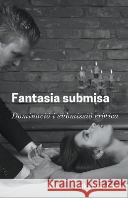 Fantasia Submisa Erika Sanders   9798223377993 Erika Sanders - książka