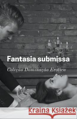 Fantasia Submissa Erika Sanders   9798223917892 Erika Sanders - książka